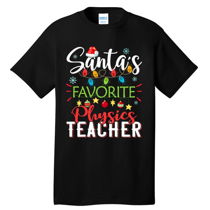 SantaS Favorite Physics Teacher Xmas Light Hat Christmas Tall T-Shirt