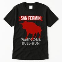 San Fermin Pamplona Bull Run Spain Bull Fighting Festival Tall T-Shirt