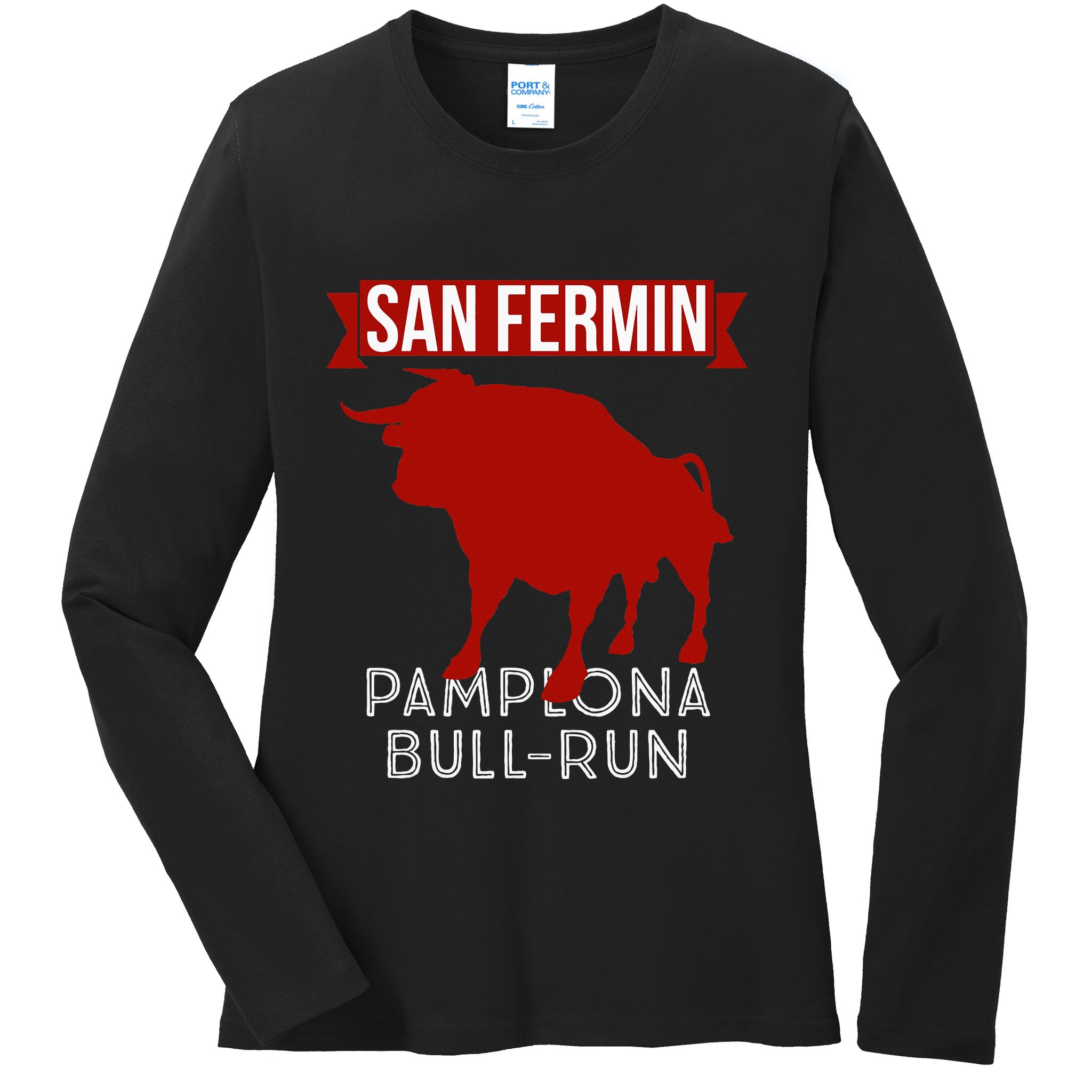 San Fermin Pamplona Bull Run Spain Bull Fighting Festival Ladies Long Sleeve Shirt