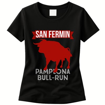 San Fermin Pamplona Bull Run Spain Bull Fighting Festival Womens T-Shirt