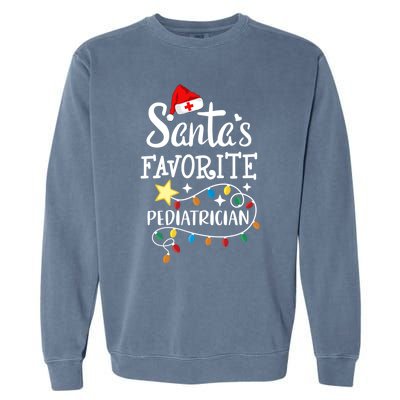 SantaS Favorite Pediatrician Christmas Paediatrician Doctor Gift Garment-Dyed Sweatshirt