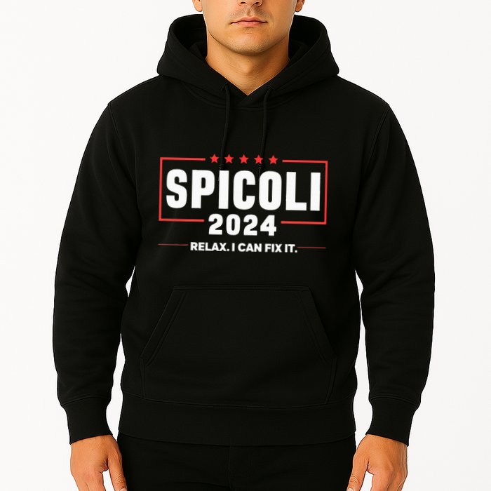 Spicoli For President Relax I Can Fix It 2024 Funny Election Hoodie