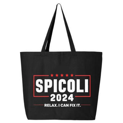 Spicoli For President Relax I Can Fix It 2024 Funny Election 25L Jumbo Tote