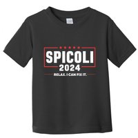 Spicoli For President Relax I Can Fix It 2024 Funny Election Toddler T-Shirt