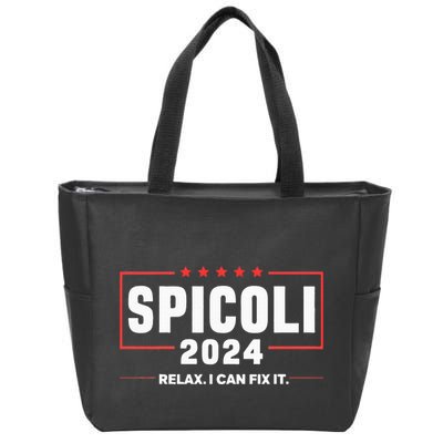 Spicoli For President Relax I Can Fix It 2024 Funny Election Zip Tote Bag