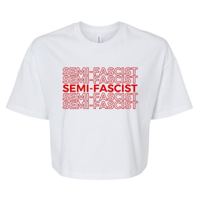 SemiFascist Funny Political Humor Bella+Canvas Jersey Crop Tee