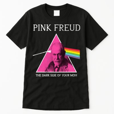 Sigmund Freud Pink Freud Dark Side Of Your Mom Tall T-Shirt