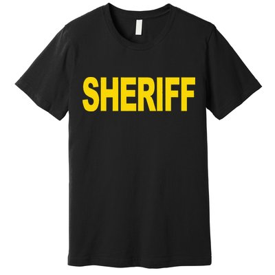Sheriff Front Print Law Enforcement Clothing Premium T-Shirt