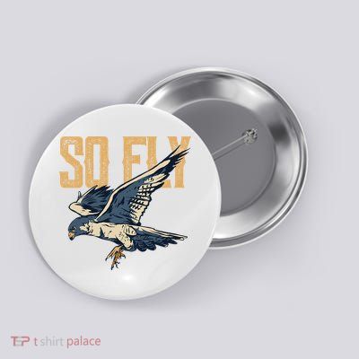 So Fly Peregrine Falcon Birding Ornithologists Button