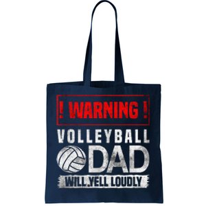 Sports Father Proud Volleyball Dad Will Yell Loudly Game Day Tote Bag