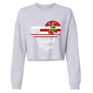 Santa Favorite Pickleball Player Christmas Ugly Sweater Gift Cropped Pullover Crew