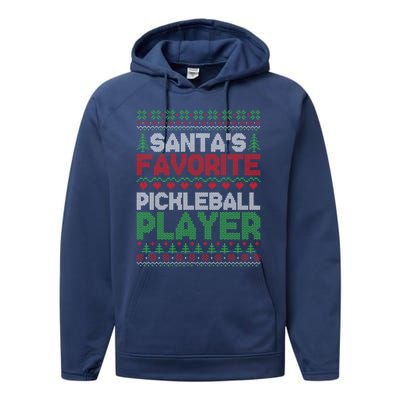 SantaS Favorite Pickleball Player Ugly Christmas Sweater Gift Performance Fleece Hoodie