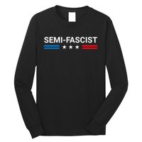 Semi Fascist Funny Political Humor Biden Quotes Long Sleeve Shirt