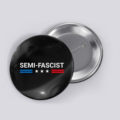 Semi Fascist Funny Political Humor Biden Quotes Button