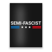 Semi Fascist Funny Political Humor Biden Quotes Poster