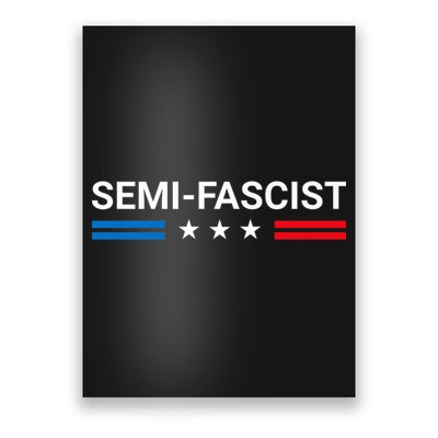 Semi Fascist Funny Political Humor Biden Quotes Poster