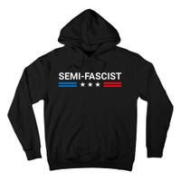 Semi Fascist Funny Political Humor Biden Quotes Tall Hoodie