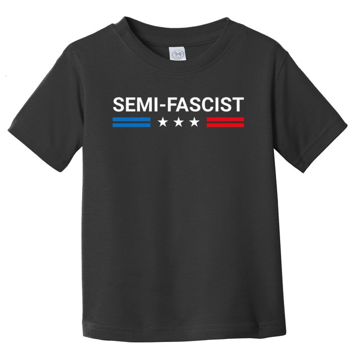 Semi Fascist Funny Political Humor Biden Quotes Toddler T-Shirt