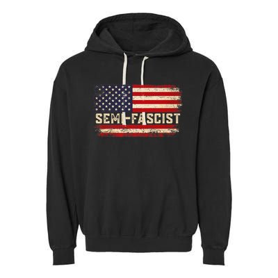 Semi Fascist Funny Political Humor Biden Quotes Garment-Dyed Fleece Hoodie