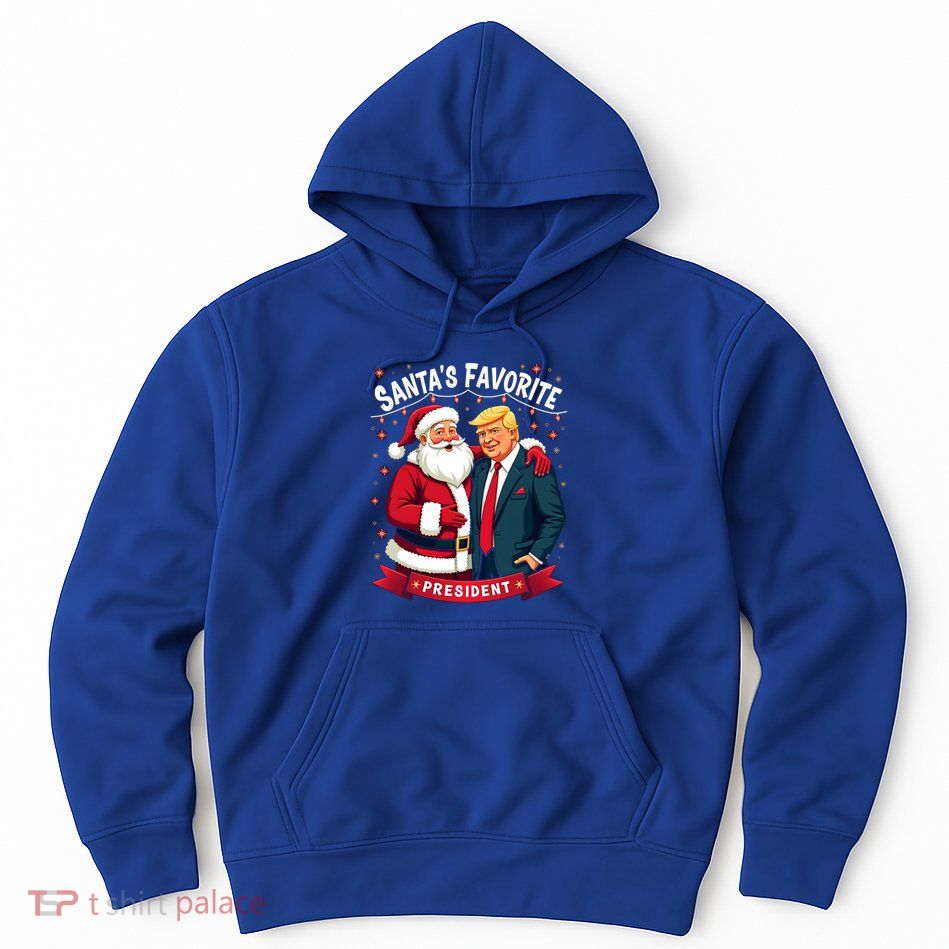 SantaS Favorite President Donald Trump Christmas Gift Hoodie