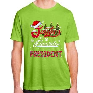 SantaS Favorite President Family Matching Group Christmas Cute Gift Adult ChromaSoft Performance T-Shirt