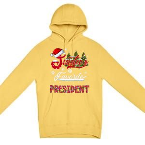 SantaS Favorite President Family Matching Group Christmas Cute Gift Premium Pullover Hoodie