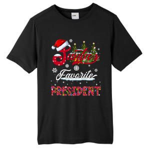 SantaS Favorite President Family Matching Group Christmas Cute Gift Tall Fusion ChromaSoft Performance T-Shirt