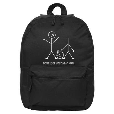 Stick Figures Pun DonT Lose Your Head Man Funny Stickman 16 in Basic Backpack
