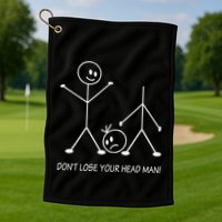 Stick Figures Pun DonT Lose Your Head Man Funny Stickman Golf Towel