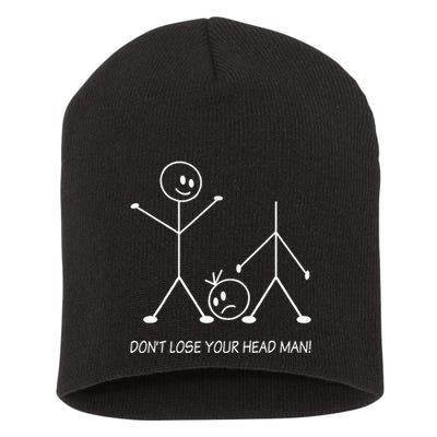 Stick Figures Pun DonT Lose Your Head Man Funny Stickman Short Acrylic Beanie