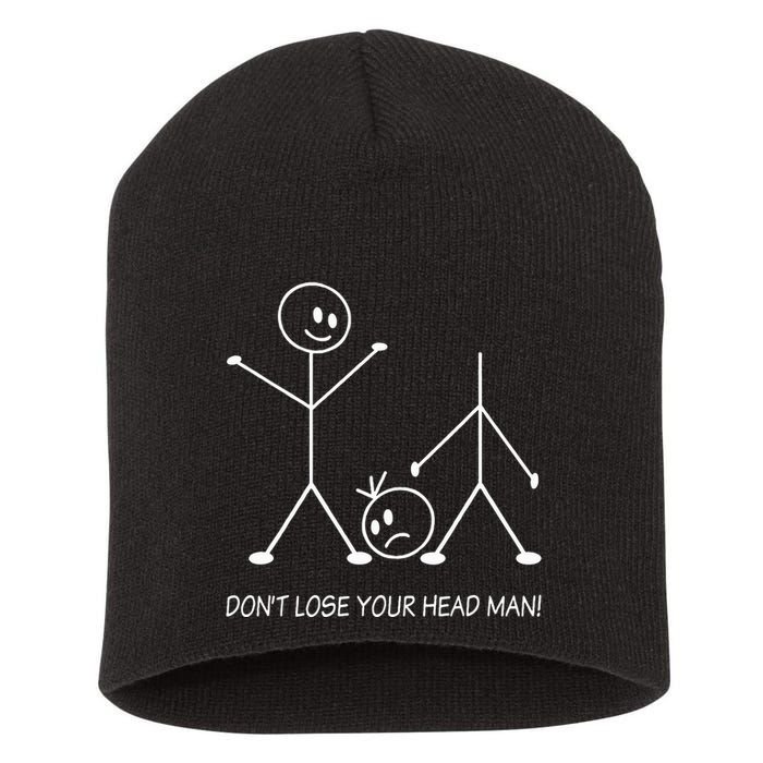 Stick Figures Pun DonT Lose Your Head Man Funny Stickman Short Acrylic Beanie