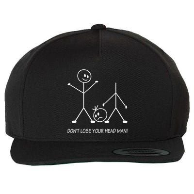 Stick Figures Pun DonT Lose Your Head Man Funny Stickman Wool Snapback Cap