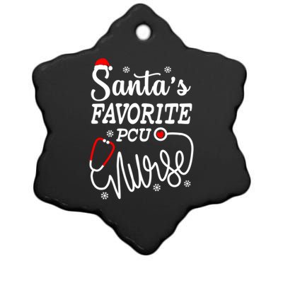 SantaS Favorite Pcu Nurse Funny Christmas Pcu Nurse Gift Ceramic Star Ornament