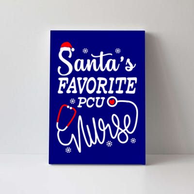 SantaS Favorite Pcu Nurse Funny Christmas Pcu Nurse Gift Canvas