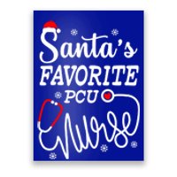 SantaS Favorite Pcu Nurse Funny Christmas Pcu Nurse Gift Poster