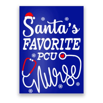 SantaS Favorite Pcu Nurse Funny Christmas Pcu Nurse Gift Poster