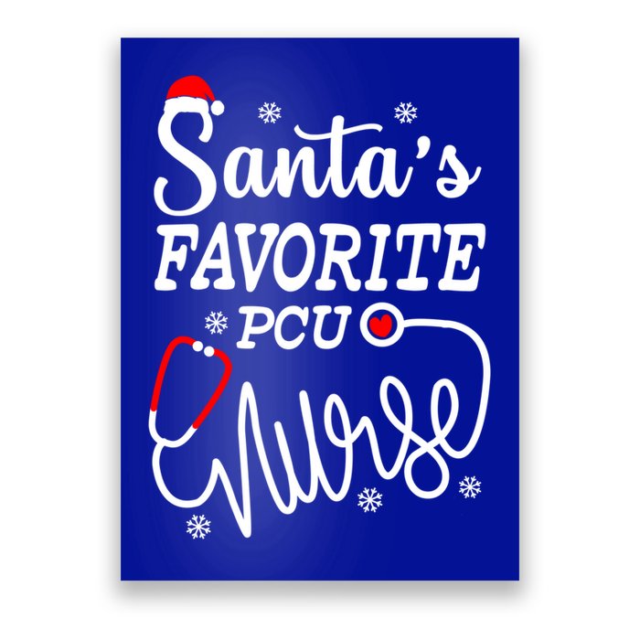 SantaS Favorite Pcu Nurse Funny Christmas Pcu Nurse Gift Poster