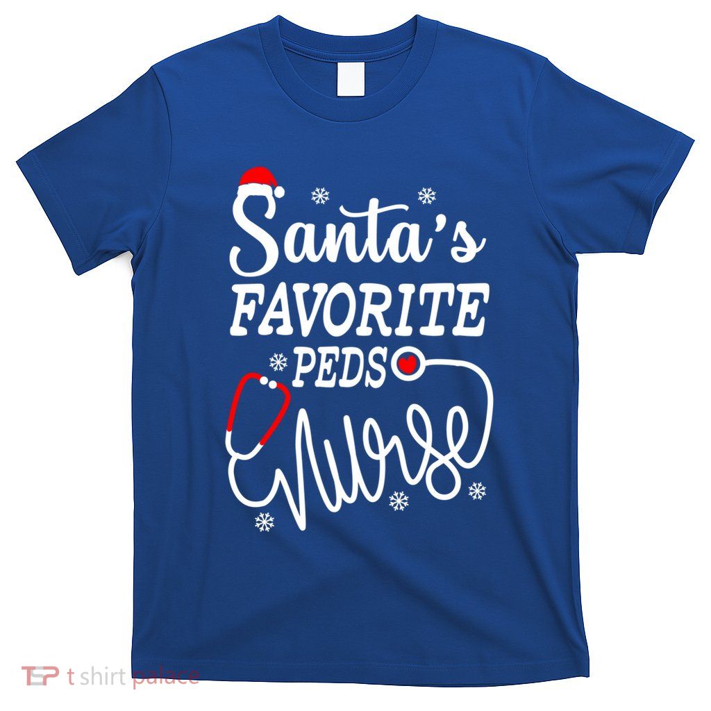 SantaS Favorite Peds Nurse Funny Christmas Peds Nurse Cute Gift T-Shirt