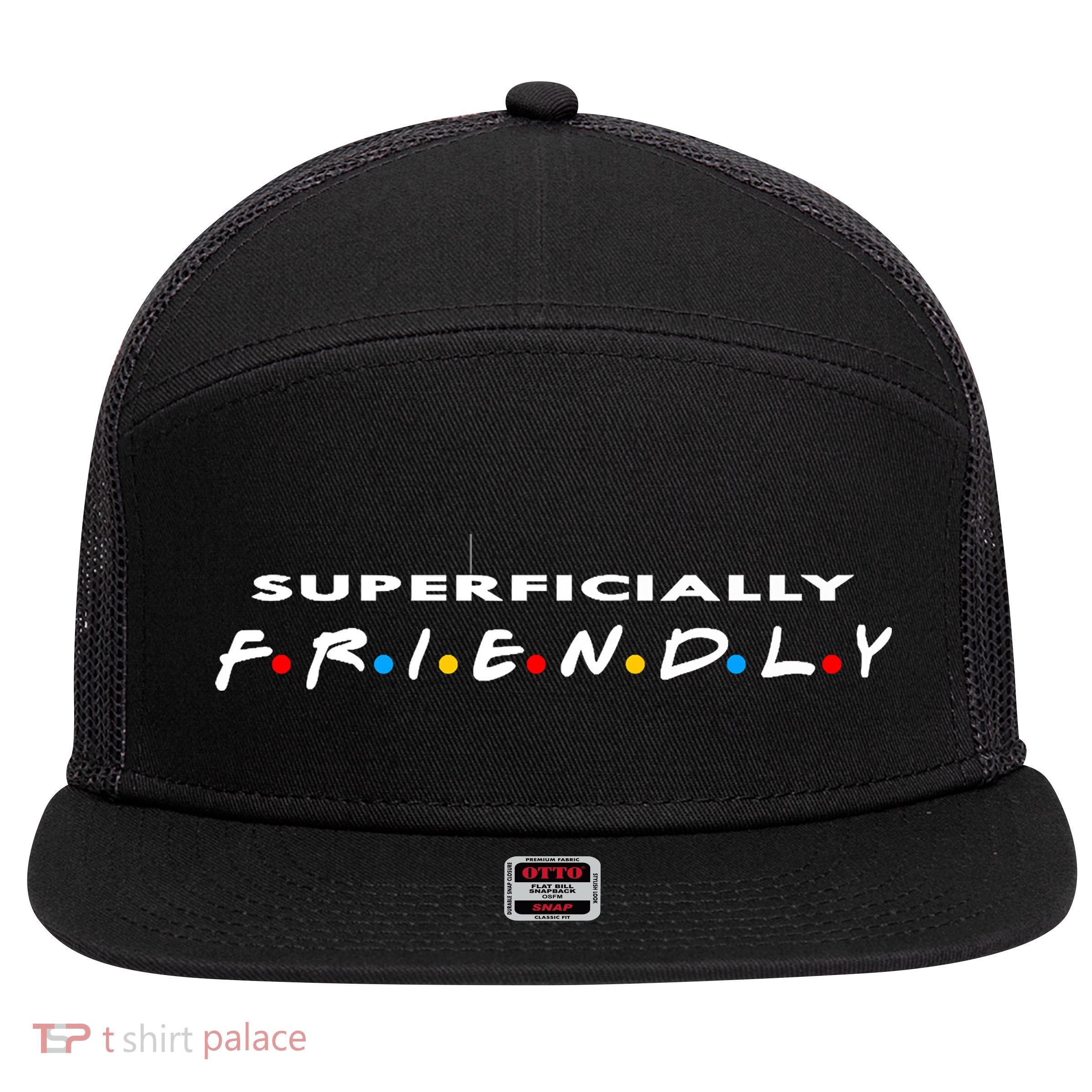 Superficially Friendly Premium 7 Panel Mesh Trucker Snapback Hat