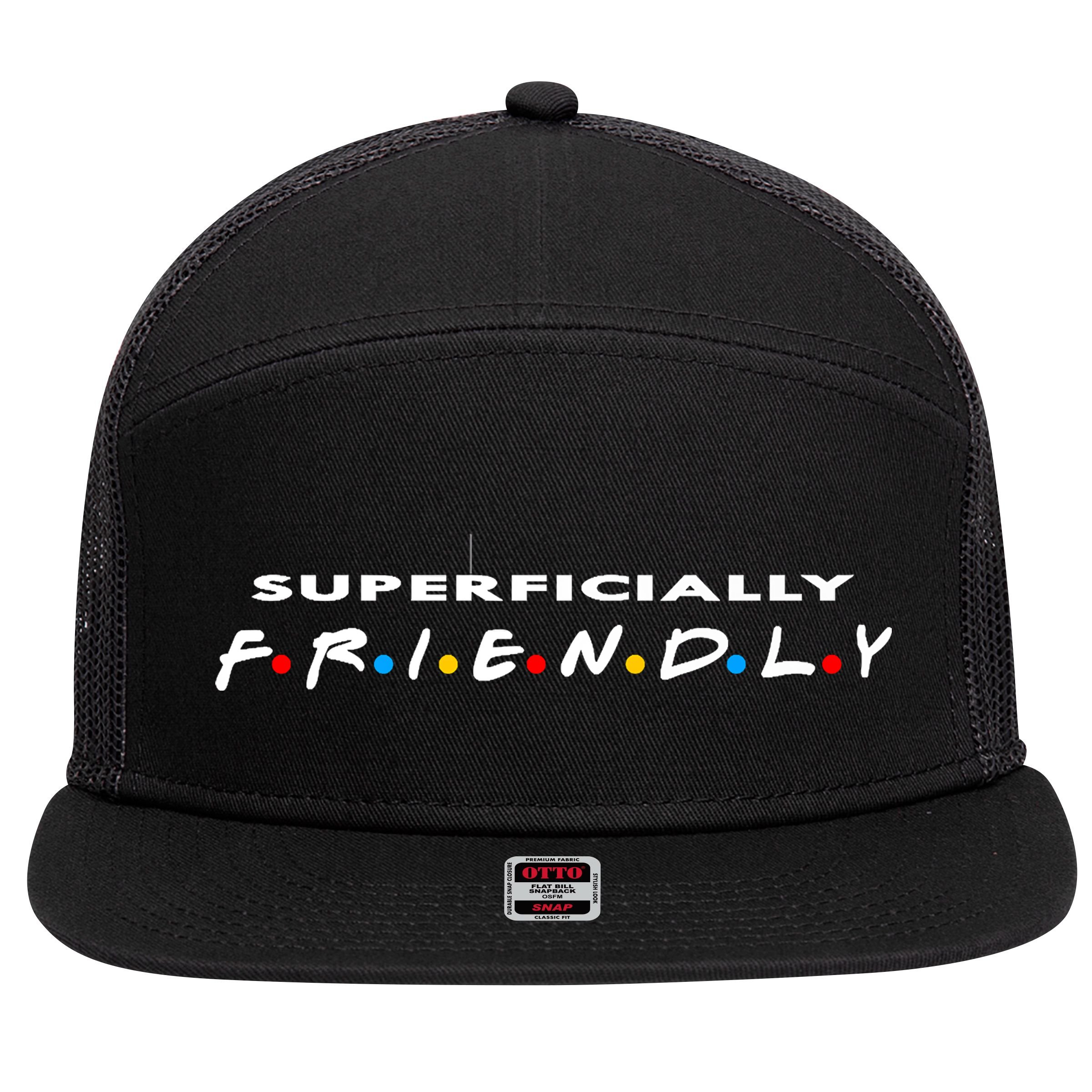 Superficially Friendly Premium 7 Panel Mesh Trucker Snapback Hat