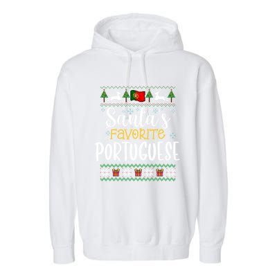 SantaS Favorite Portuguese Portugal Ugly Christmas Gift Garment-Dyed Fleece Hoodie