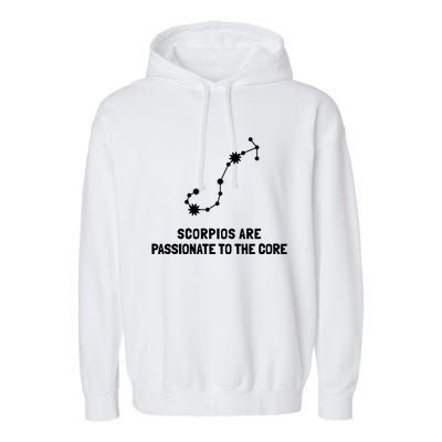 Scorpio Facts Passionate To The Core Funny Astrology Gift Garment-Dyed Fleece Hoodie