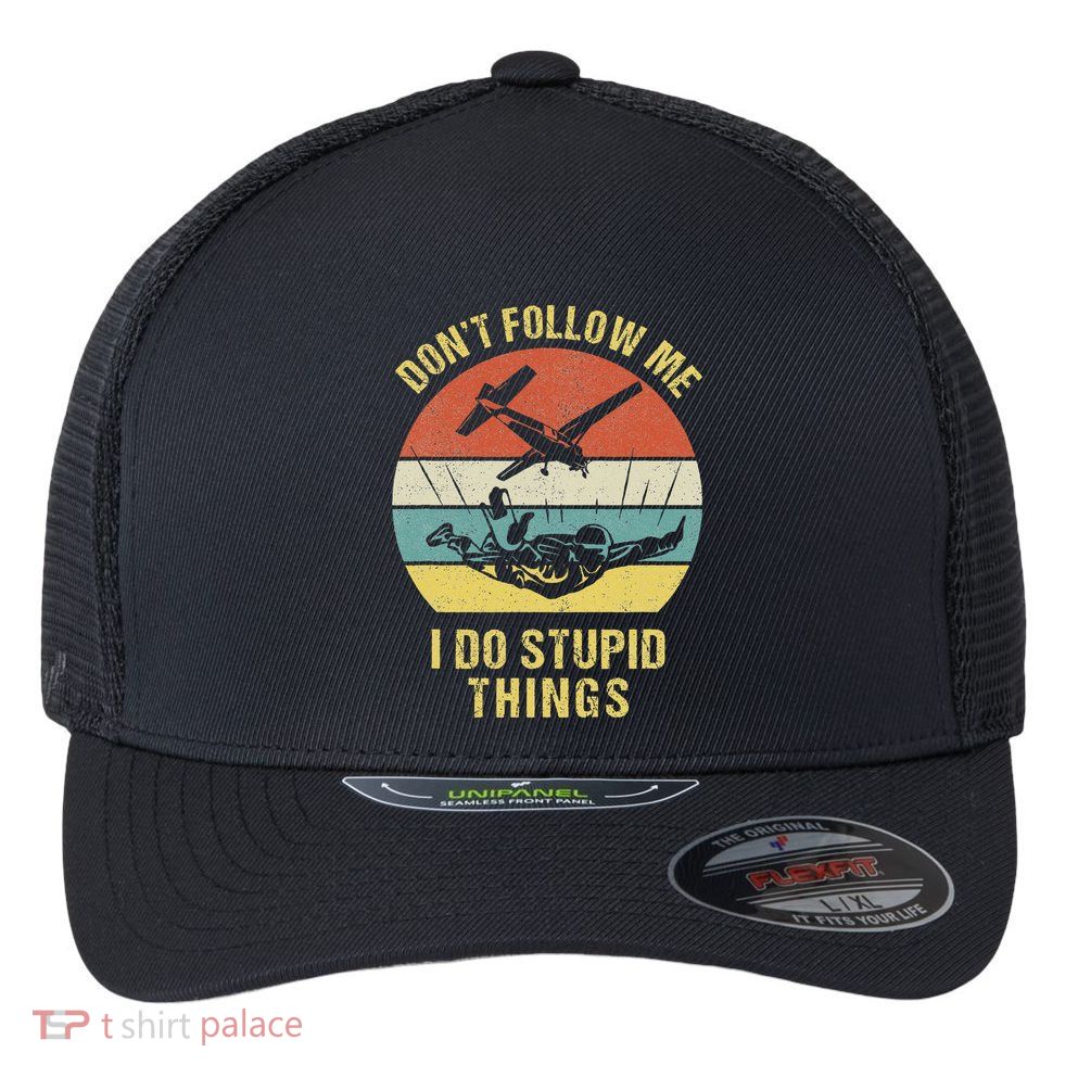 Skydiving Funny Quote Design For A Skydiver Flexfit Unipanel Trucker Cap