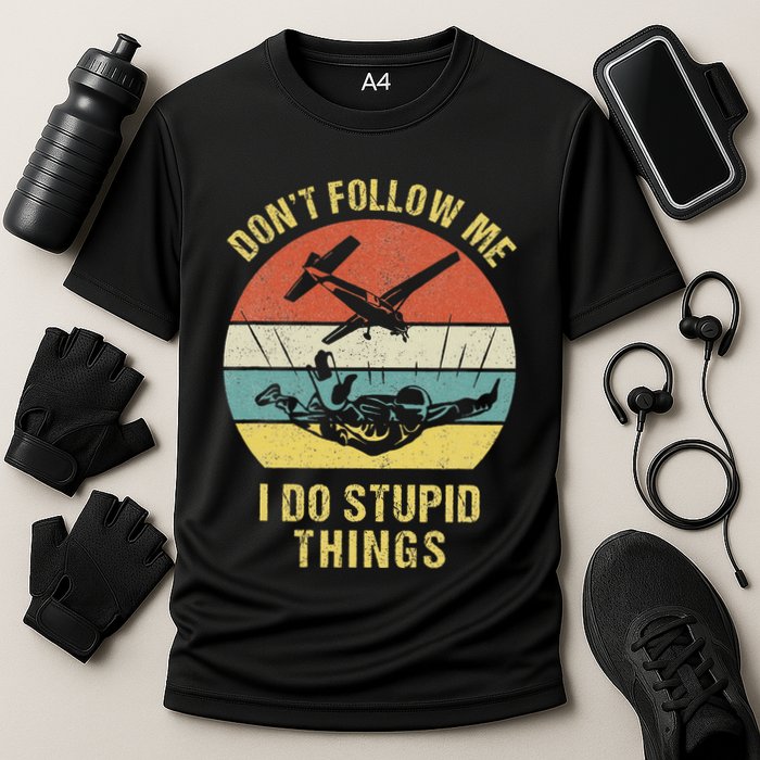 Skydiving Funny Quote Design For A Skydiver Performance Shirt
