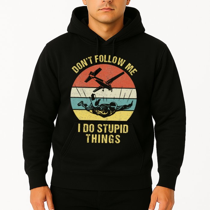 Skydiving Funny Quote Design For A Skydiver Hoodie