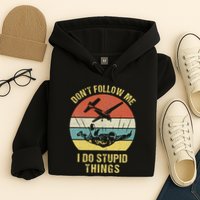 Skydiving Funny Quote Design For A Skydiver Hoodie