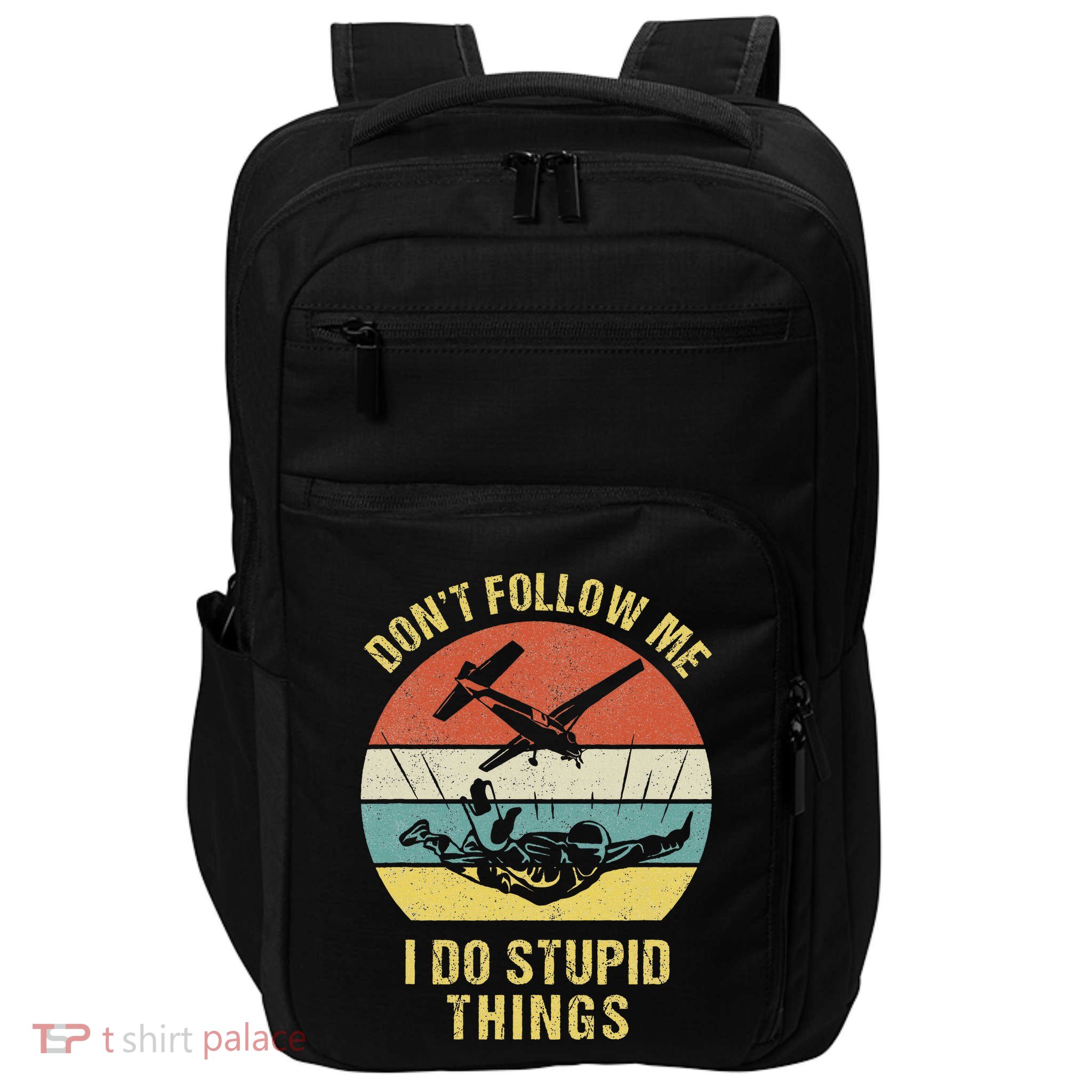 Skydiving Funny Quote Design For A Skydiver Impact Tech Backpack