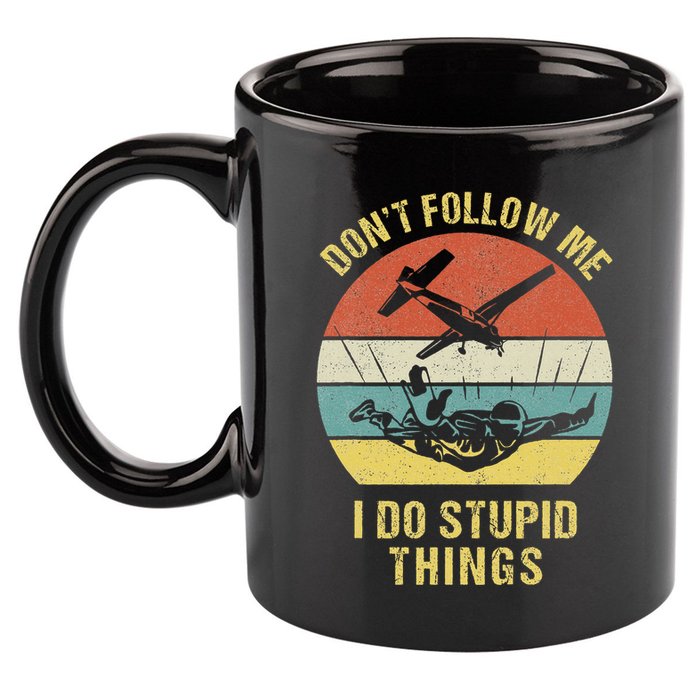 Skydiving Funny Quote Design For A Skydiver 11oz C Handle Ceramic Mug