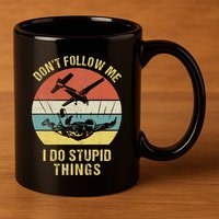 Skydiving Funny Quote Design For A Skydiver 11oz C Handle Ceramic Mug