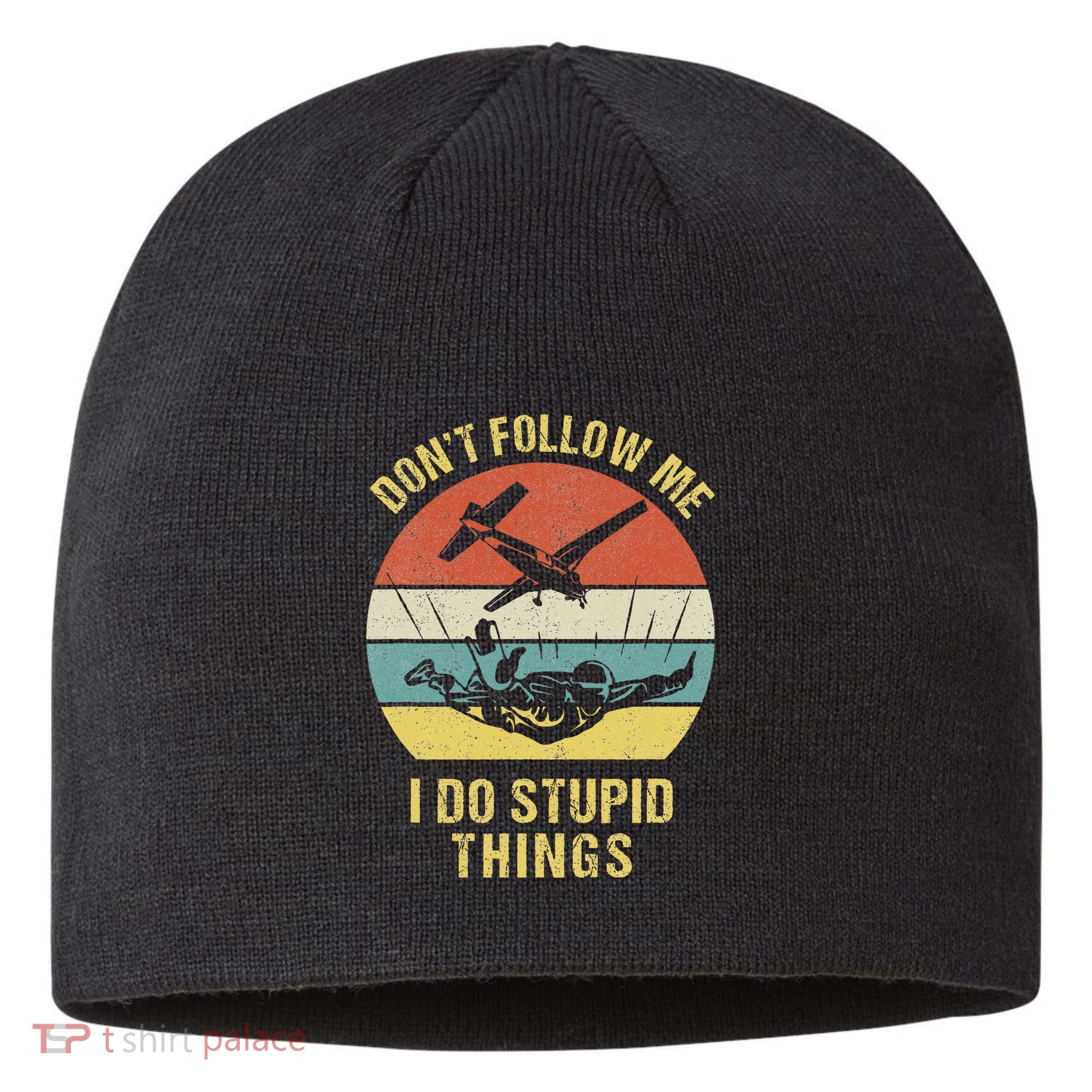 Skydiving Funny Quote Design For A Skydiver Sustainable Beanie